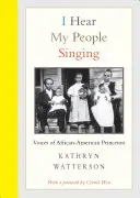 I Hear My People Singing: Az afroamerikai Princeton hangjai - I Hear My People Singing: Voices of African American Princeton