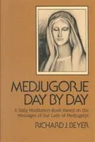 Medjugorje napról napra - Medjugorje Day by Day