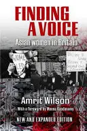 A hang megtalálása: Asian Women in Britain - Finding a Voice: Asian Women in Britain