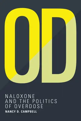 Od: A naloxon és a túladagolás politikája - Od: Naloxone and the Politics of Overdose