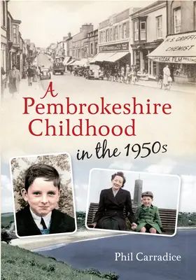 Egy pembrokeshire-i gyermekkor az 1950-es években - A Pembrokeshire Childhood in the 1950s