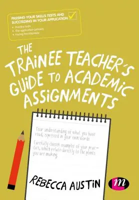 A tanárjelöltek útmutatója a tudományos feladatokhoz - The Trainee Teacher′s Guide to Academic Assignments