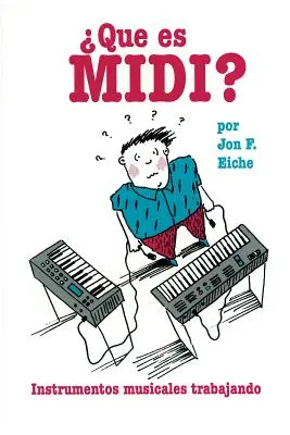 Mi az a MIDI?/Que Es MIDI? - What's MIDI?/Que Es MIDI?