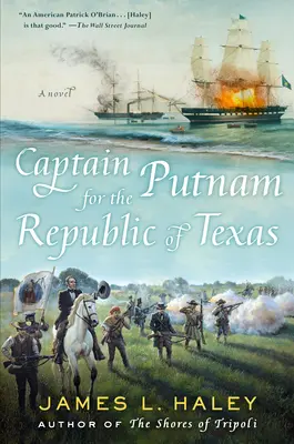 Putnam kapitány a Texasi Köztársaságért - Captain Putnam for the Republic of Texas