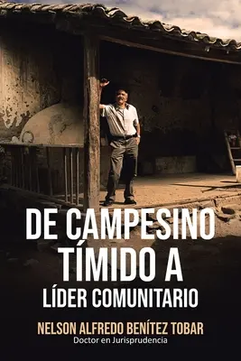 De Campesino Tmido a Lder Comunitario