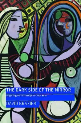 A tükör sötét oldala: Az én elfelejtése Dōgen Genjō Kōanjában - The Dark Side of the Mirror: Forgetting the Self in Dōgen's Genjō Kōan