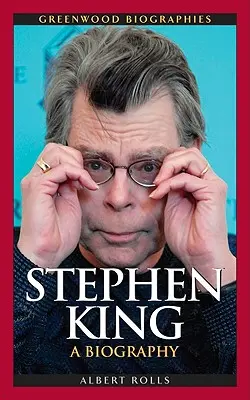 Stephen King: A pynonynak a pokolban című könyvében: Stephen King: Életrajz - Stephen King: A Biography