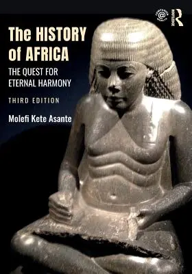 Afrika története: Az örök harmónia keresése - The History of Africa: The Quest for Eternal Harmony