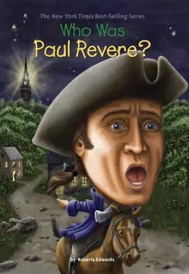 Ki volt Paul Revere? - Who Was Paul Revere?