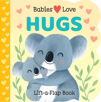 Babák szeretik az ölelést - Babies Love Hugs