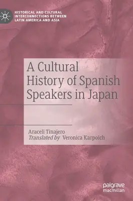 A spanyolul beszélők kultúrtörténete Japánban - A Cultural History of Spanish Speakers in Japan