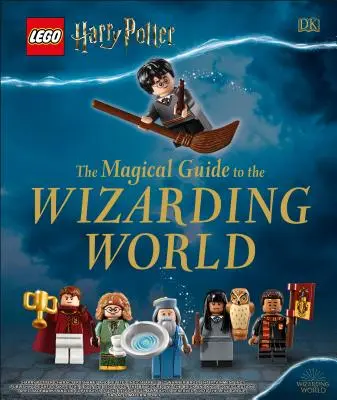 Lego Harry Potter a varázsvilág varázslatos kalauza - Lego Harry Potter the Magical Guide to the Wizarding World