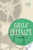 Mozi II - Az idő-kép (Deleuze Gilles (jelenleg nem tagja a szervezetnek)) - Cinema II - The Time-Image (Deleuze Gilles (No current affiliation))