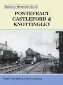 Pontefract, Castleford és Knottingley - Pontefract, Castleford and Knottingley