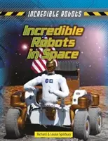 Hihetetlen robotok az űrben - Incredible Robots in Space