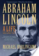 Abraham Lincoln, 2: Egy élet - Abraham Lincoln, 2: A Life