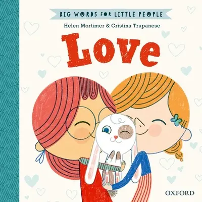 Nagy szavak kis embereknek: Love - Big Words for Little People: Love