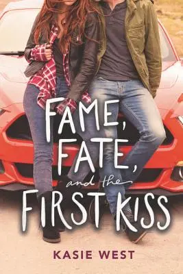 Hírnév, sors és az első csók - Fame, Fate, and the First Kiss