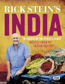 Rick Stein's India: Stein Stein: A tökéletes curry keresése: Receptek indiai Odüsszeiámról - Rick Stein's India: In Search of the Perfect Curry: Recipes from My Indian Odyssey