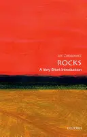 Kövek: A Very Short Introduction (Nagyon rövid bevezetés) - Rocks: A Very Short Introduction