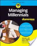 Az ezredfordulósok menedzselése bábuknak - Managing Millennials for Dummies