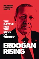 Erdogan Rising: Figyelmeztetés Európának - Erdogan Rising: A Warning to Europe