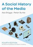 A média társadalomtörténete - A Social History of the Media