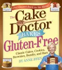 Cake Mix Doctor Bakes Gluten-Free: Klasszikus sütemények, sütemények, brownie-k, sütemények és szeletek - Cake Mix Doctor Bakes Gluten-Free: Classic Cakes, Cookies, Brownies, Bundts, and Bars