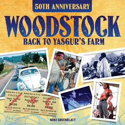 Woodstock 50. évfordulója: Vissza a Yasgur farmra - Woodstock 50th Anniversary: Back to Yasgur's Farm