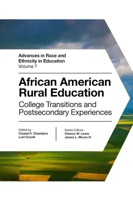 Afroamerikai vidéki oktatás: College Transitions and Postsecondary Experiences (Főiskolai átmenetek és középiskola utáni tapasztalatok) - African American Rural Education: College Transitions and Postsecondary Experiences