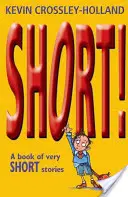 Rövid! A Book of Very Short Stories - Short!: A Book of Very Short Stories