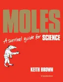 Vakondok: Túlélési útmutató - Moles: A Survival Guide