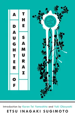 A szamuráj lánya: A memoár - A Daughter of the Samurai: A Memoir