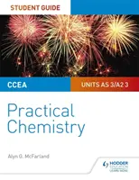 CCEA AS/A2 Chemistry Student Guide: Gyakorlati kémia - CCEA AS/A2 Chemistry Student Guide: Practical Chemistry