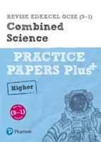 Pearson REVISE Edexcel GCSE (9-1) Combined Science Higher Practice Papers Plus - otthoni tanuláshoz, 2021-es felmérésekhez és 2022-es vizsgákhoz. - Pearson REVISE Edexcel GCSE (9-1) Combined Science Higher Practice Papers Plus - for home learning, 2021 assessments and 2022 exams