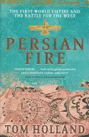 Perzsa tűz - Az első világbirodalom, csata a Nyugatért - Persian Fire - The First World Empire, Battle for the West