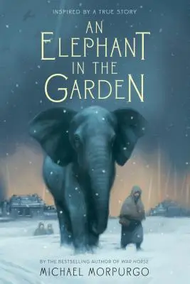 Egy elefánt a kertben: Egy igaz történet ihlette - An Elephant in the Garden: Inspired by a True Story