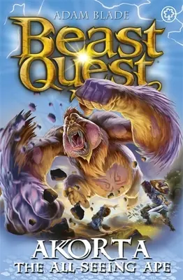 Beast Quest: Akorta, a mindent látó majom: Sorozat 25. könyv 1. - Beast Quest: Akorta the All-Seeing Ape: Series 25 Book 1