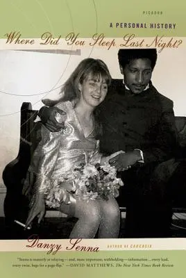 Hol aludtál az éjjel? Egy személyes történet - Where Did You Sleep Last Night?: A Personal History
