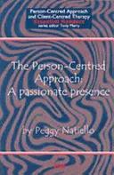 Személyközpontú megközelítés - Szenvedélyes jelenlét - Person-Centred Approach - A Passionate Presence