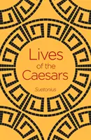 A császárok élete - Lives of the Caesars