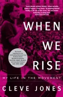 Až povstaneme - Můj život v hnutí - When We Rise - My Life in the Movement