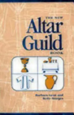 Az új Oltári Céhkönyv (átdolgozott) - New Altar Guild Book (Revised)