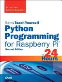 Python programozás a Raspberry Pi számára, Sams Teach Yourself in 24 Hours (Megtanítjuk magunkat 24 óra alatt) - Python Programming for Raspberry Pi, Sams Teach Yourself in 24 Hours