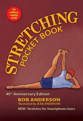 Stretching zsebkönyv: 40th Anniversary Edition - Stretching Pocket Book: 40th Anniversary Edition