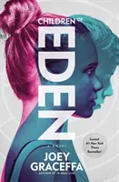 Az Éden gyermekei - Egy regény - Children of Eden - A Novel