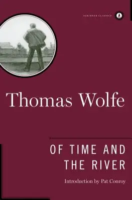 Az idő és a folyó: Az ember ifjúkori éhségének legendája - Of Time and the River: A Legend of Man's Hunger in His Youth