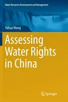 A vízjogok értékelése Kínában - Assessing Water Rights in China