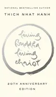 Élő Buddha, élő Krisztus: 20. évfordulós kiadás - Living Buddha, Living Christ: 20th Anniversary Edition