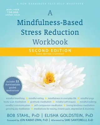 A Mindfulness-alapú stresszcsökkentő munkafüzet - A Mindfulness-Based Stress Reduction Workbook